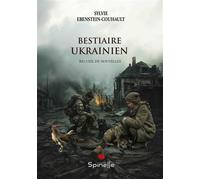 Bestiaire ukrainien - Sylvie Ebenstein-Couhault - Spinelle Eds - broché - Nouvelles