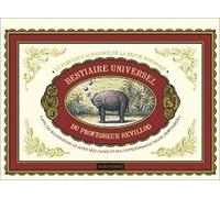 Bestiaire universel du professeur Revillod : L'almanach illustré de la faune mondiale de Miguel Murugarren ,Javier Saez Castan ,Françoise de Guibert (Traduction) ( 1 octobre 2008 )