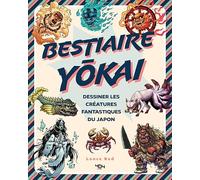 Bestiaire Yokai : dessiner les créatures fantastiques du Japon - Méthode de dessin - Dessin manga - Dessin japonais