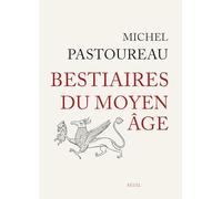 Bestiaires du Moyen Âge