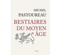 Bestiaires du Moyen Âge