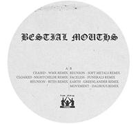 Bestial Mouths - Remixes LP [Import]