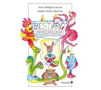 Bestiario: Compendio de simpáticas meteduras de pata lingüístico-comunicativas y estrategias para cazarlas al vuelo