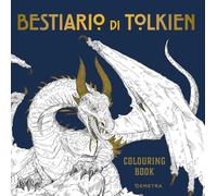 Bestiario di Tolkien. Colouring book. Ediz. illustrata