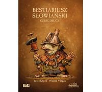 Bestiariusz Słowiański Part 2 - Paweł Zych, Witold Vargas (Buch auf Polnisch)