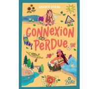 Shakti Staal – Bestie : Connexion perdue – Roman junior – Broché