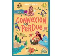 Bestie - Connexion perdue - Shakti Staal - Larousse - broché - Roman junior