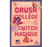 Bestie - Crush, collège et switch magique