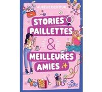 Bestie - Stories, paillettes et meilleures amies