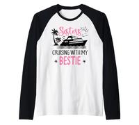Besties Sister Cruise Trip Sisters Cruising with My Bestie Manche Raglan