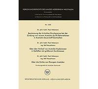 Bestimmung Der Kritischen Druckgrenze Bei Der Zündung Von Reinem Acetylen Durch Detonationen In Acetylen-Sauerstoff-Gemischen. Über Den Verlauf Von Acetylen-Explosionen In Gefäßen Mit Größerem Durchme