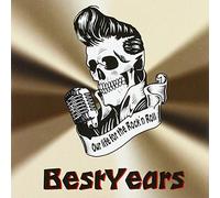 Bestyears - Our Life for the Rockn Roll