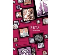 Beta... civilisations - Vol 2