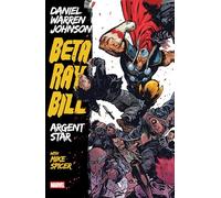Daniel Warren Johnson – Beta Ray Bill : Argent Star – Broché (Nouvelle impression)