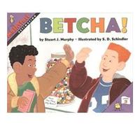 Betcha by Stuart J Murphy & Illustrated by S D Schindler Stuart J. Murphy (Auteur)