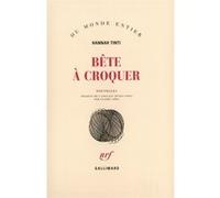Bête À Croquer - Nouvellles | Occasion