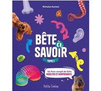 Bête à savoir Tome 1 Nicholas Aumais (Auteur)