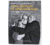Bête, méchant et hebdomadaire: Une histoire de Charlie Hebdo (1969-1982)