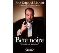Bete noire. "Condamné à plaider"