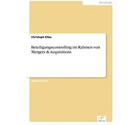 Beteiligungscontrolling Im Rahmen Von Mergers & Acquisitions