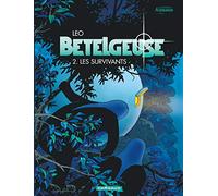 Bételgeuse – Tome 2 : Les Survivants – Dargaud