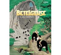 Bételgeuse - Tome 4 - Les Cavernes Cycle 2 Bételgeuse - Léo - Dargaud - cartonné - Bande dessinée