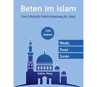 Beten im islam: Eine Schritt-für-Schritt Anleitung für Salah | Kurze Suren and Duas
