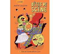 Bêtes de scène v 01 Scènes de commedia dell'arte à jouer
