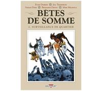 Bêtes De Somme - Tome 2 - Surveillance De Quartier