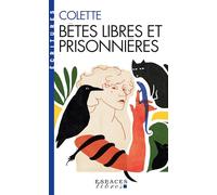 Bêtes libres et prisonnières (Espaces Libres - Ecritures)