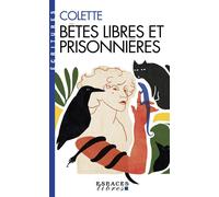Bêtes libres et prisonnières (Espaces Libres - Ecritures)