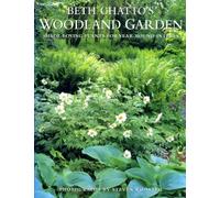 Beth Chatto's Woodland Garden: Shade-Loving Plants for Year-Round Interest
