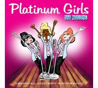 Platinum Girls-The Musical (Original Concept Album)
