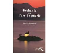 Béthanie ou l'Art de guérir