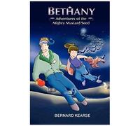 Bethany: Adventures Of The Mighty Mustard Seed