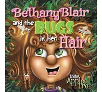 Bethany Blair And The Bugs In Her Hair (Spiral Fairy Tales)