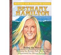 Bethany Hamilton: Riding The Waves