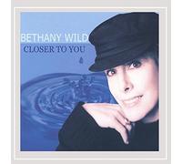 Bethany Wild - Closer to You