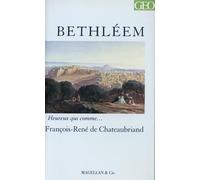 Béthléem - François René De Châteaubriand - Magellan Et Cie - broché - Récit