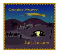 Quadro Nuevo – Bethlehem – CD