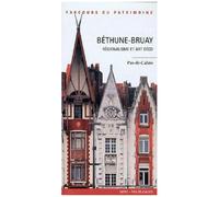 Béthune-Bruay - Régionalisme Et Art Déco