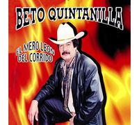 Quintanilla, Beto - El Mero Leon Del Corrido