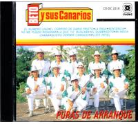 Beto Y Sus Canarios (Puras De Arranque)