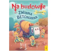 Béton Agile : Le livre du bâtisseur - Découvrez le monde magique de la construction pour les petits !