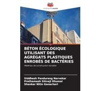 Béton Écologique Utilisant Des Agrégats Plastiques Enrobés de Bactéries