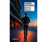 Béton rouge Simone Buchholz (Auteur)