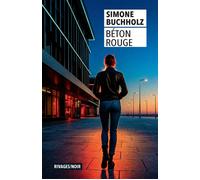 Béton rouge - Simone Buchholz - Rivages - Poche - Roman