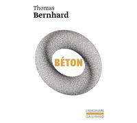 Béton - Thomas Bernhard - Gallimard - Poche - Roman