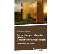 Betrachtungen Über Das Leben - Überlebensbetrachtungen