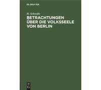 Betrachtungen Über Die Volksseele Von Berlin